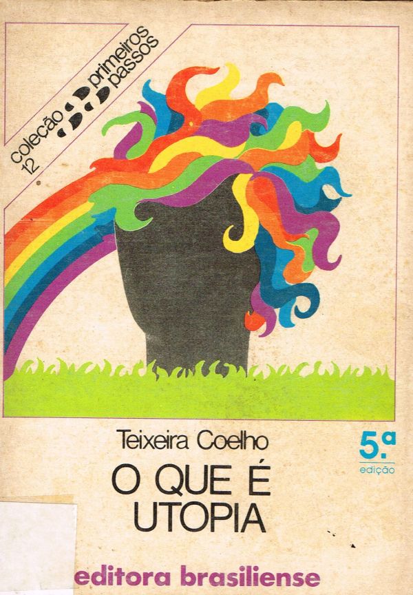 Que é Utopia, O